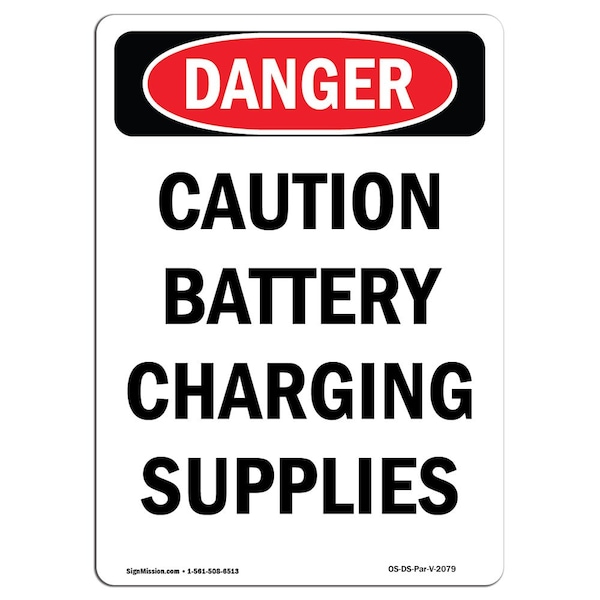 Safety Sign, OSHA Danger, 24" Height, Aluminum, Portrait Caution Battery Charging Supplies, Portrait